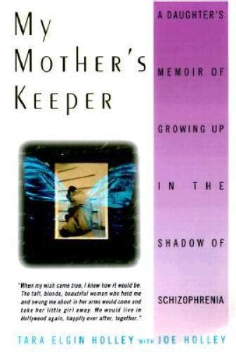 My Mothers Keeper A Daughters Memoir Of Growing Up In The Shadow Of