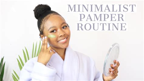 at home spa day pamper routine 2020 minimalist self care youtube