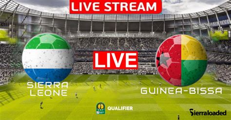 Sierra Leone vs Guinea Bissau | 2023 AFCON Qualifiers Live Stream