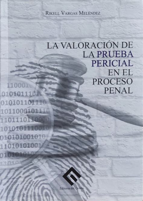 La Valoraci N De La Prueba Pericial En El Proceso Penal Librer A Hot Sex Picture