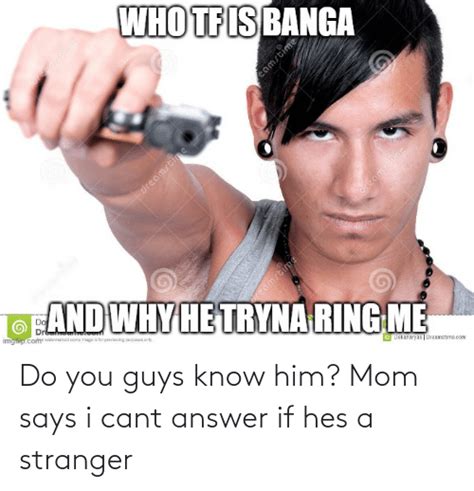 Do You Guys Know Him Mom Says I Cant Answer If Hes A Stranger Mom