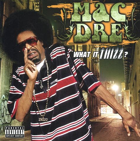 Mac Dre What It Thizz Music