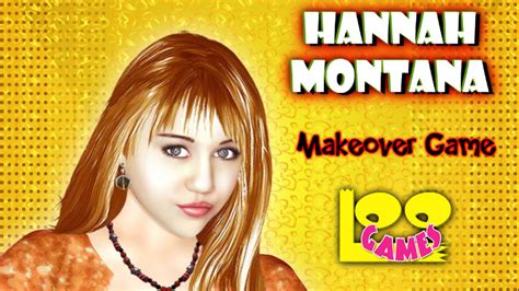 Hannah Montana Makeover Trucca La Bellissima Hannah Montana
