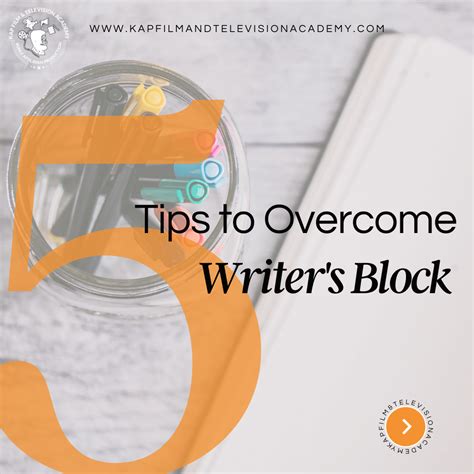 5 Ways To Overcome Writers Block Kap Film And Television Academy