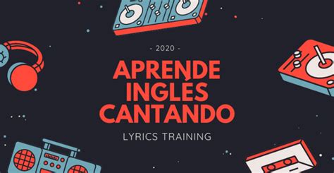 Aprende Inglés Cantando Lyrics Training Australatinos