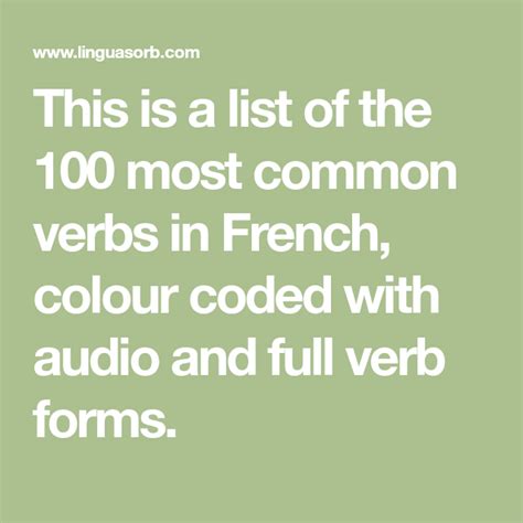 This Is A List Of The 100 Most Common Verbs In French Colour Coded
