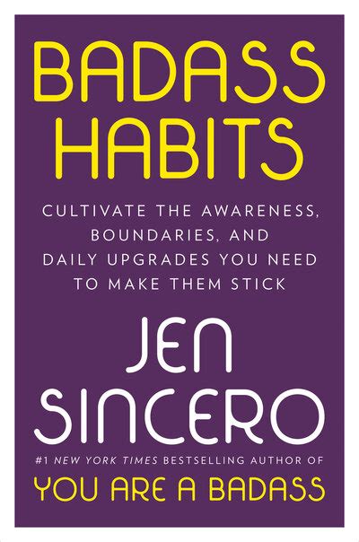 Jen Sincero · You Are A Badass How To Stop Doubting Your Greatness And