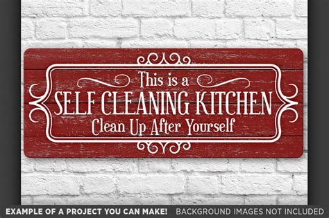 This Is A Self Cleaning Kitchen Clean Up After Yourself Sign 674 By