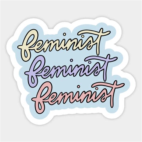 Feminist Feminist Sticker Teepublic