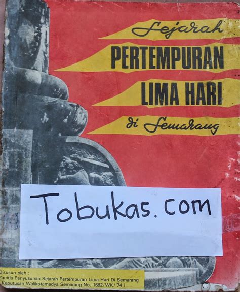 Sejarah Pertempuran 5 Hari Di Semarang Seputar Sejarah