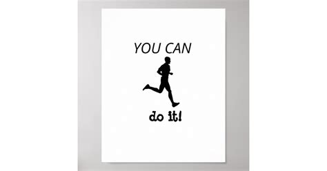 Run You Can Do It Poster Zazzle