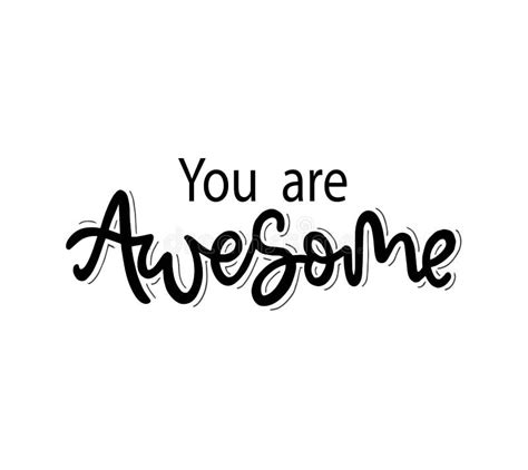 You Are Awesome Positive Quote Handwritten With Brush Typography Stock