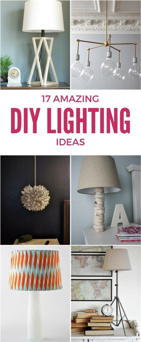 17 Inspiring And Affordable Diy Lighting Ideas
