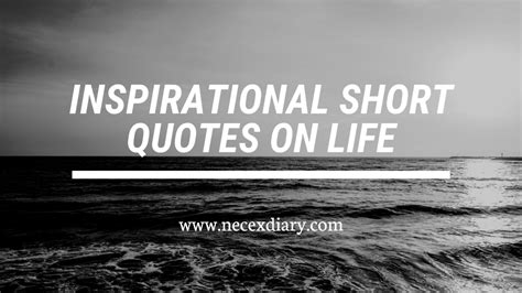 You can totally do this. 33 Inspirational short quotes on life with pictures for ...