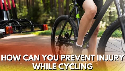How Can You Prevent Injury While Cycling 3 Best Ideas