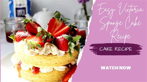 Easy Victoria Sponge Cake Recipe For Beginners How To Make Victoria