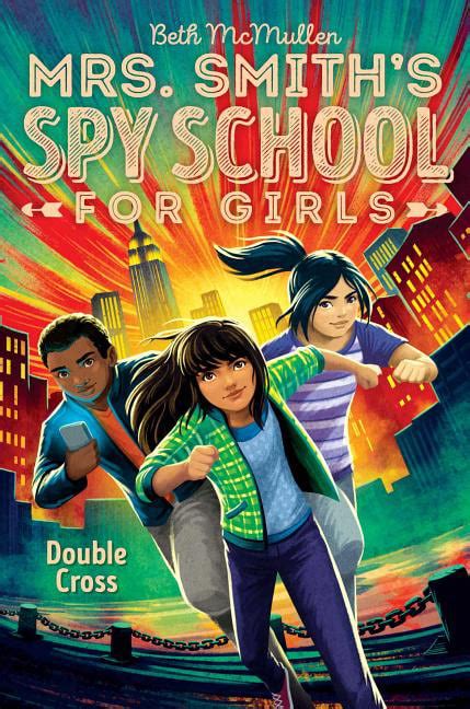 Mrs Smith S Spy School For Girls Double Cross Series 3 Hardcover