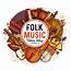 Folk Music Has To Be And Is The Most Important One In A Society