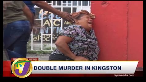 tvj news double murder in kingston youtube