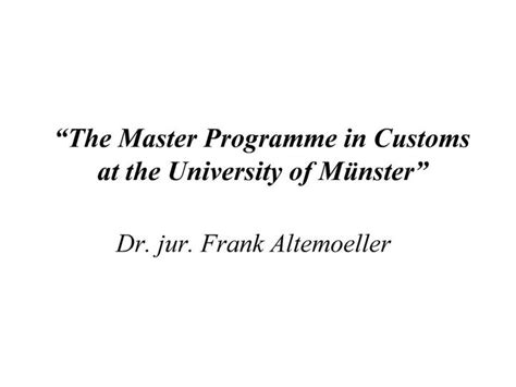 Ppt The Master Programme In Customs At The University Of M Nster