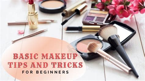 Basic Makeup Tips And Tricks For Beginners