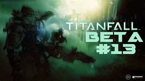 Titanfall Beta 13 Facepunch Lets Play Youtube