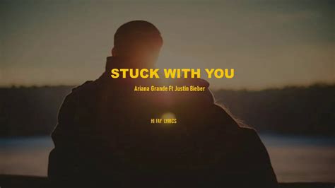 If you told me that the world's ending. Stuck With You - Ariana Grande Ft Justin Bieber || [ Lirik ...