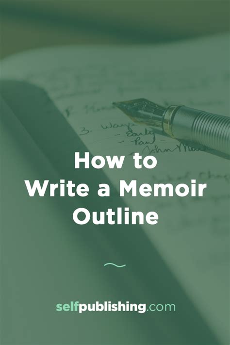 How To Write A Memoir Outline 7 Essential Steps For Your Memoir