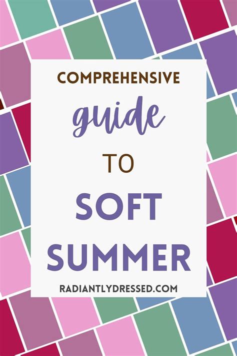 All About Soft Summer Explore The 12 Seasons At Radiantly Dressed
