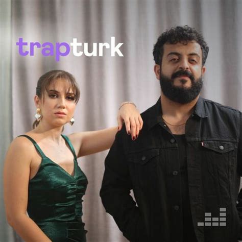 TrapTurk çalma listesi Deezer da dinle