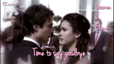 Damon And Elena Time To Say Goodbye Youtube
