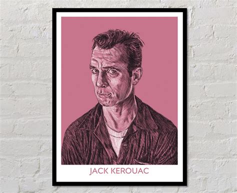 Jack Kerouac Author Poster Writer T Literary Print Etsy