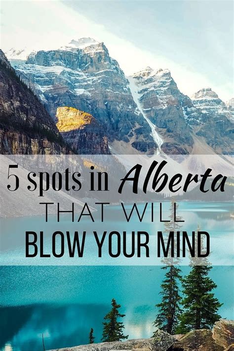 5 Spots In Alberta That Will Blow Your Mind Winter Bucket List Travel