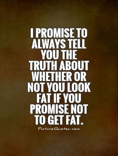 You Are Not Fat Quotes Quotesgram