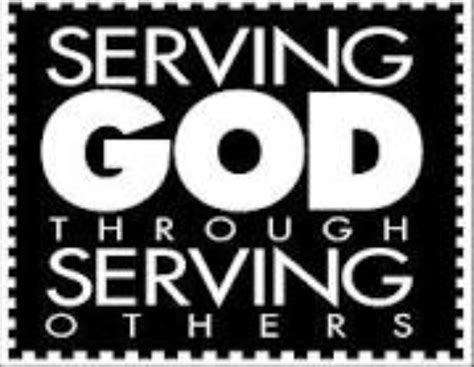Serving God Through Serving Others Serve God Spiritual Disciplines God