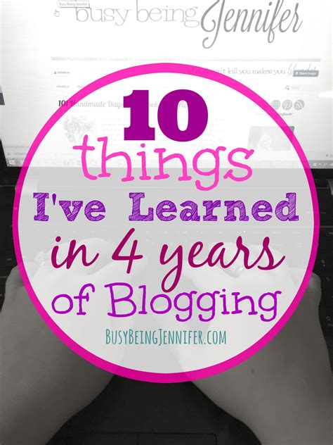10 Things I Ve Learned From Blogging Busy Being Jennifer