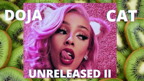 Doja Cat 🍑 Unreleased Music Pt2 Full Playlist Youtube