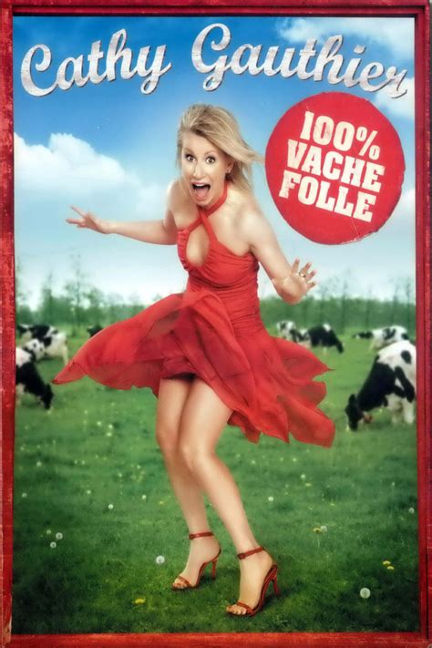 Cathy Gauthier 100% Vache Folle - Seriebox
