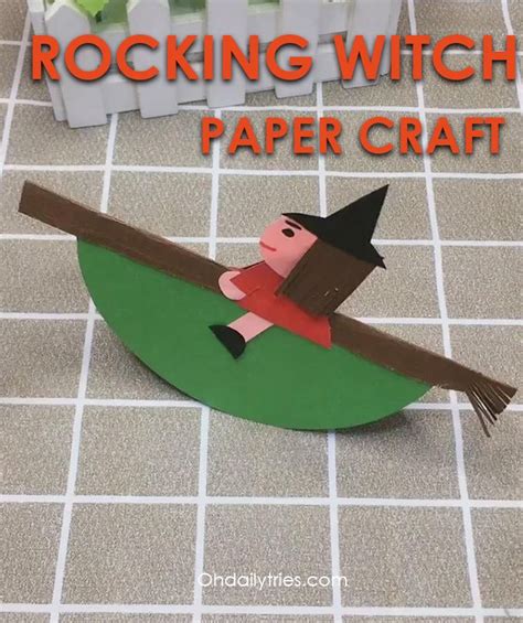 Rocking Paper Witch Craft Halloween Paper Crafts Halloween Paper Crafts