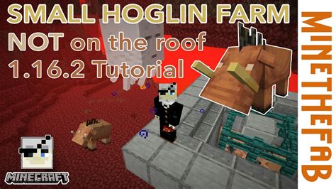 Small Hoglin Farm Not On The Roof Of The Nether Tutorial Youtube