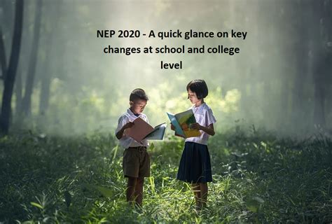 Nep 2020 A Quick Glance On Key Changes At School And College Level
