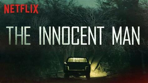 Watch This Documentary Now The Innocent Man A Tale Of Murder Corruption Cover Ups And