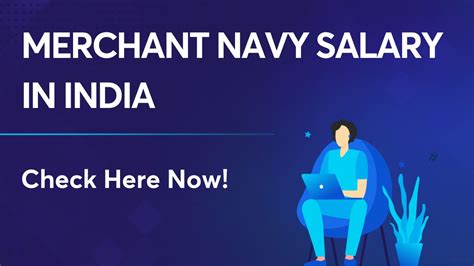 Merchant Navy Salary In India For All Ranks Check Chart