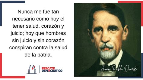 Frases De Juan Pablo Duarte