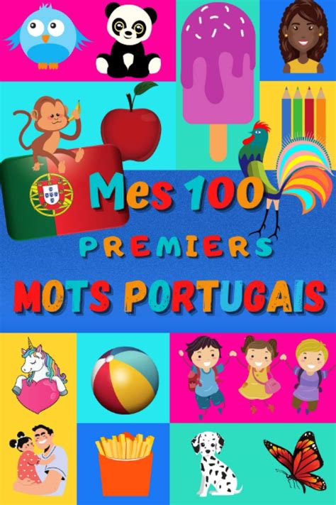 Buy Mes 100 premiers mots portugais: Une façon amusante d'apprendre le ...