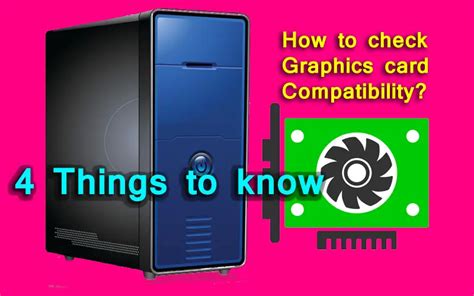 How To Know If A Graphics Card Is Compatible With Your Pc Xtremegaminerd