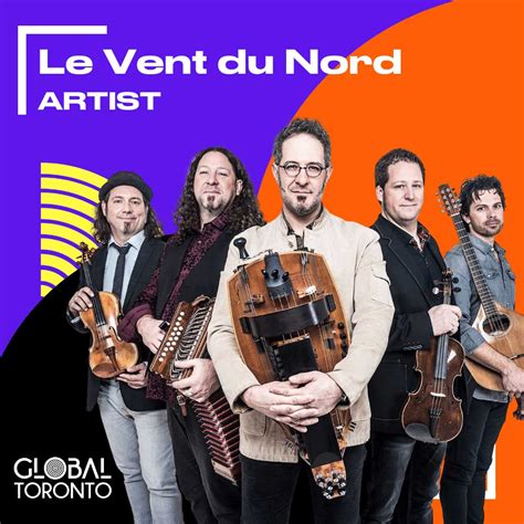 Le Vent Du Nord Is Welcomed At Global Toronto 2021 La Compagnie Du