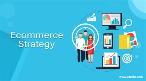 Ecommerce Strategy 10 Awesome Tips To Create A Ecommerce Strategy