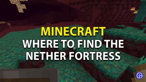 Minecraft Where To Find The Nether Fortress Gamer Tweak