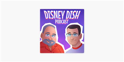 ‎the Disney Dish With Jim Hill On Apple Podcasts